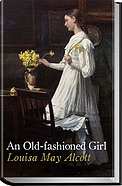 An Old fashioned Girl