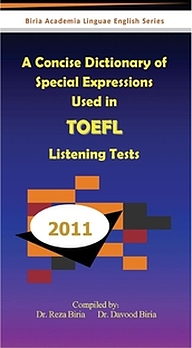 کتاب A Concise Dictionary of Special Expressions Used in TOEFL Listening Tests نشر کنکاش   
