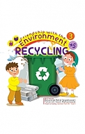 friendship with the environment، Recycling جلد 3