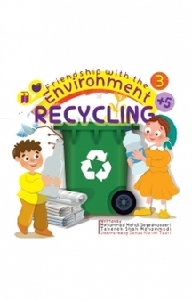 friendship with the environment، Recycling جلد 3