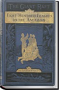 Eight Hundred Leagues On The Amazon