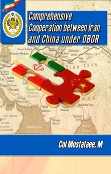 Comprehensive cooperation between Iran and China under OBOR