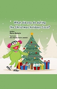 کتاب  What did you do during the Christmas holidays coco? نشر کتاب ریرا