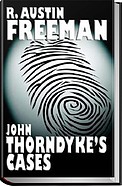 John Thorndyke's Cases