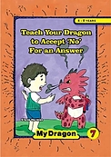 Teach Your Dragon to Accept ‘No’ For an Answer