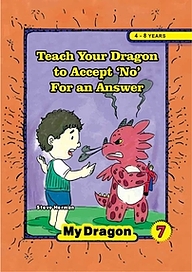 کتاب  Teach Your Dragon to Accept ‘No’ For an Answer نشر انتشارات خانه رود