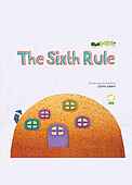 The Sixth Rule