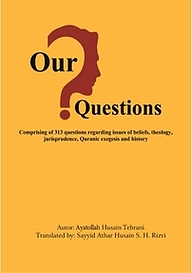 کتاب  Our Questions نشر انتشارات انصاریان