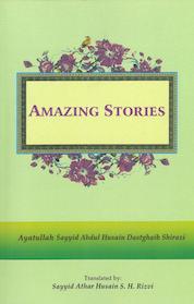 کتاب AMAZING STORIES اثر Sayyid Abdul Husain Dastghaib Shirazi نشر انتشارات انصاریان