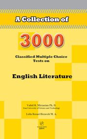 کتاب A Collection of 3000 Classified Multiple Choice Tests on English Literature اثر لیلا رضایی نشر انتشارات رهنما