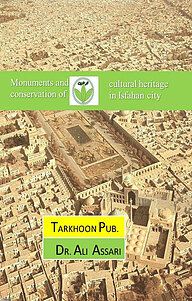 کتاب  Monuments and conservation of cultural heritage in Isfahan city نشر ترخون