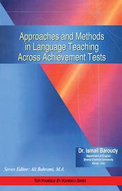 کتاب Approaches and Methods in Language Teaching Across Achievement Tests اثر اسماعیل بارودی نشر انتشارات رهنما