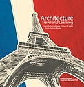 Architecture Travel and Learning twenty three unique scenes of a trip from Paris to Rome