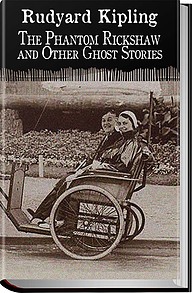 The Phantom Rickshaw and Other Ghost Stories