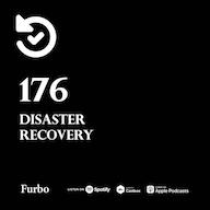 اپیزود 176: Disaster Recovery | کسب و کار در بحران! | استراتژی بازیابی فاجعه پادکست Furbo | فوربو