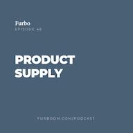 اپیزود E46: Product Supply | چطور کالا و محصول فروشگاه اینترنتی را تامین کنیم؟ پادکست Furbo | فوربو