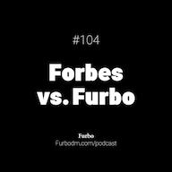 اپیزود E104: Forbes vs. Furbo | فوربز یا فوربو؟ چطور الهام بگیریم!؟ پادکست Furbo | فوربو